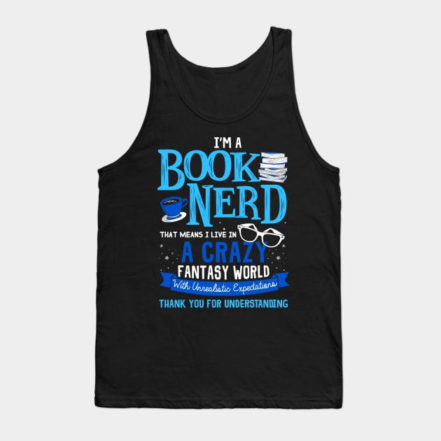 I'm a Book Nerd Tank Top by KsuAnn